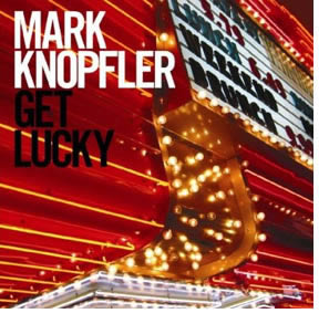 Get lucky, nuevo disco de Mark Knopfler